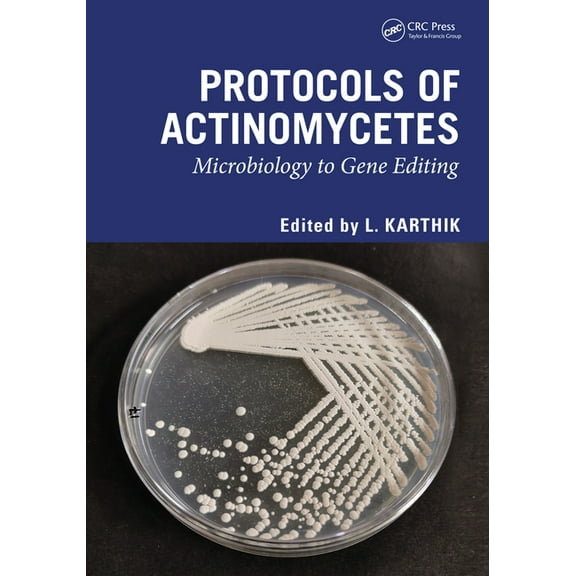 Protocols of Actinomycetes: Microbiology to Gene editing, (Hardcover)