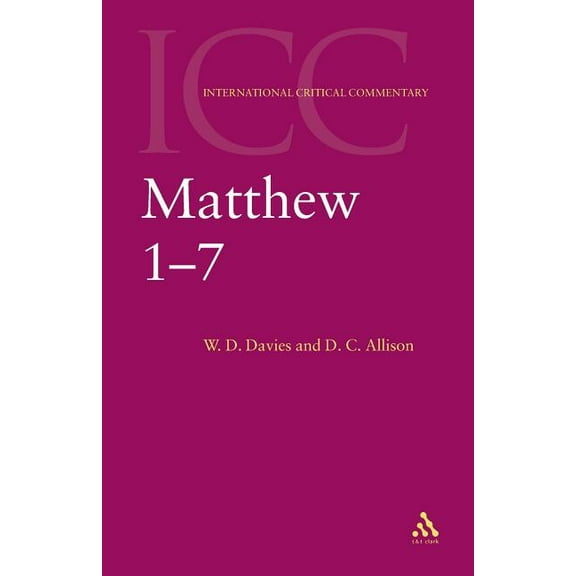 International Critical Commentary Matthew 1-7, Book VOLUM, (Paperback)