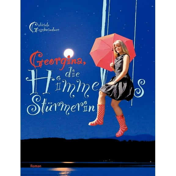 Georgina, die Himmelsstürmerin, (Paperback)