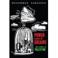 thumbnail image 2 of Pre-Owned Power Born of Dreams: My Story Is Palestine (Paperback) 1951491149 9781951491147, 2 of 2
