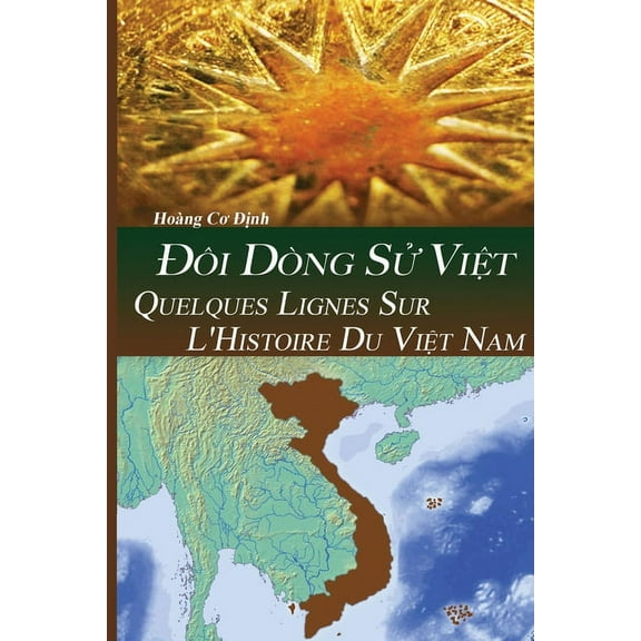 Quelques Lignes Sur l'Histoire Du ViỆt Nam, (Paperback)