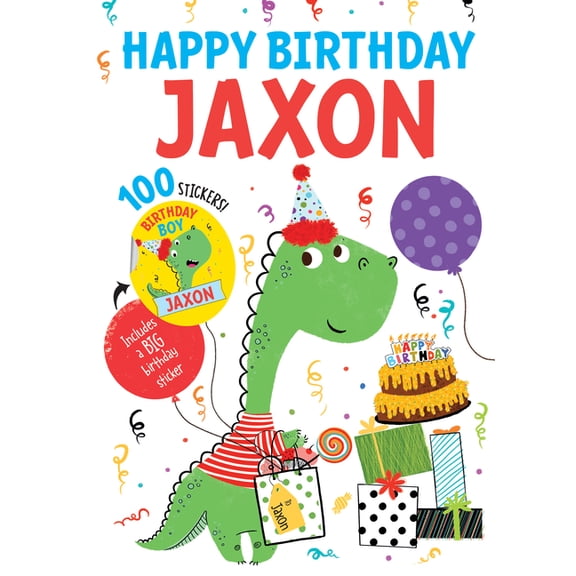 Happy Birthday: Happy Birthday Jaxon (Hardcover)