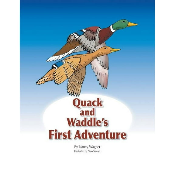 Quack and Waddle's First Adventure (Paperback)