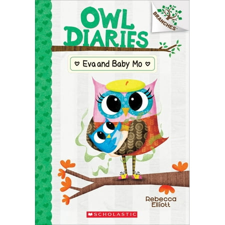 Eva and Baby Mo: A Branches Book (Owl Diaries #10) (The Best Of Owl City)