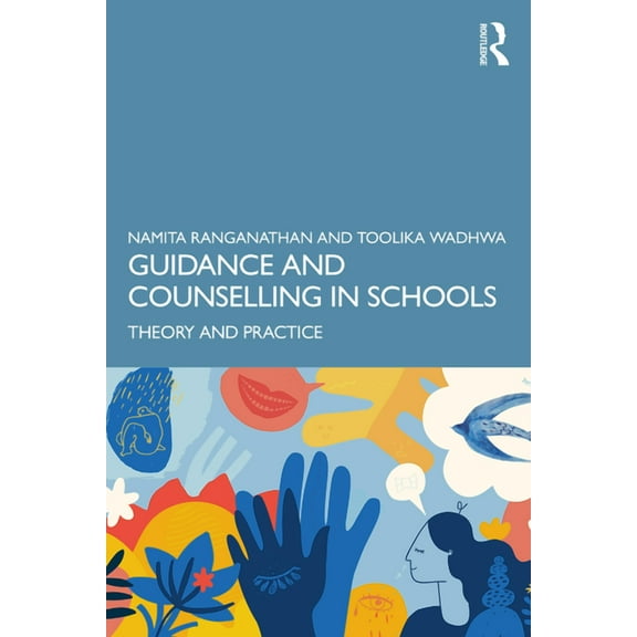 Guidance and Counselling in Schools: Theory and Practice, (Paperback)