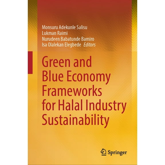 Green and Blue Economy Frameworks for Halal Industry Sustainability, (Hardcover)