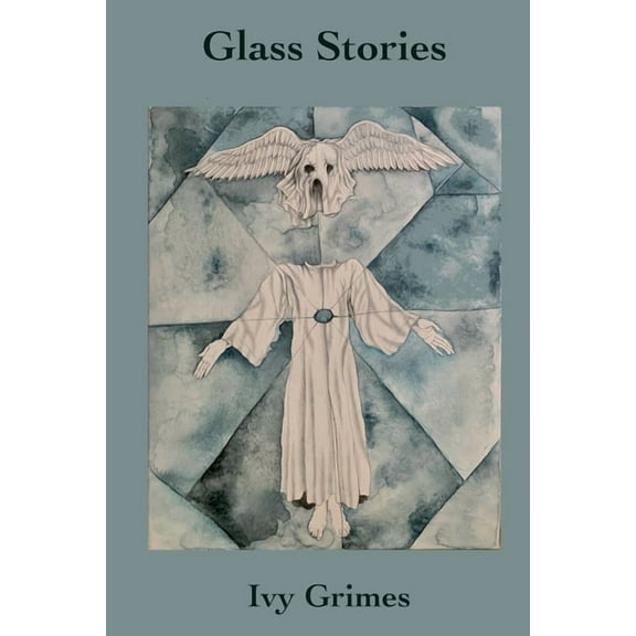 Glass Stories, (Paperback)