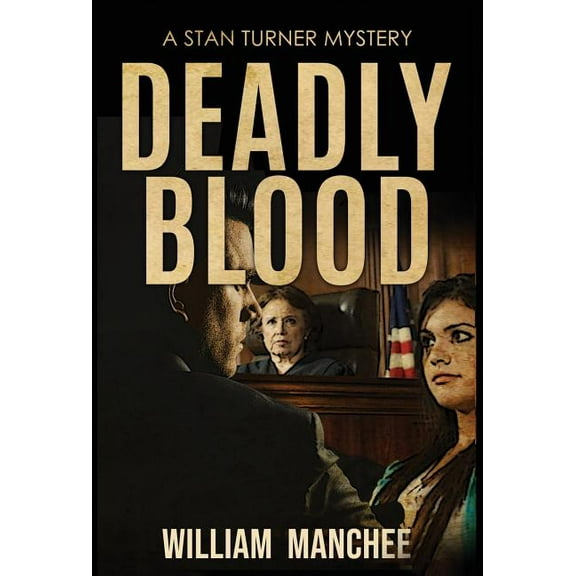 Stan Turner Mysteries Deadly Blood, Book 12, (Hardcover)