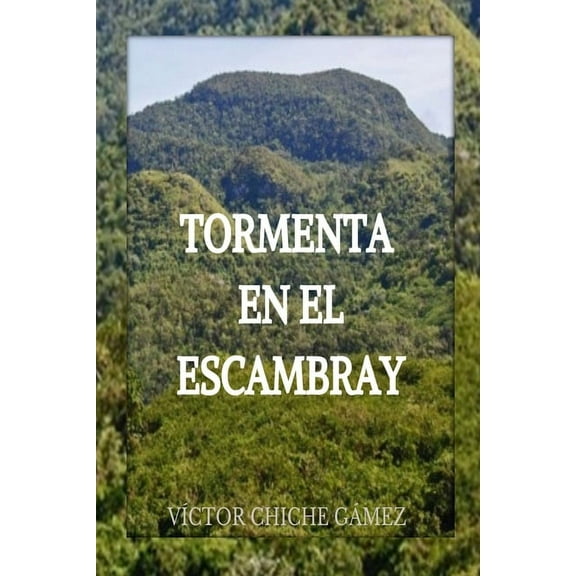 Tormenta en el Escambray (Paperback)