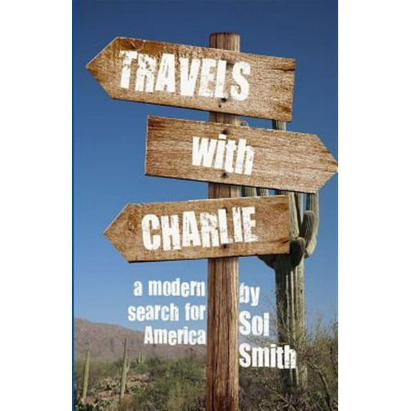 Travels With Charlie -- Sol Smith