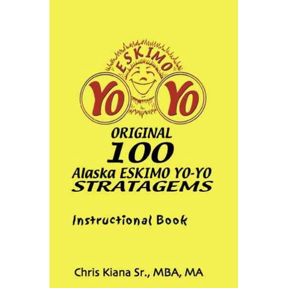 100 Alaska Yo-Yo Stratagems: Instructional Book (Paperback)
