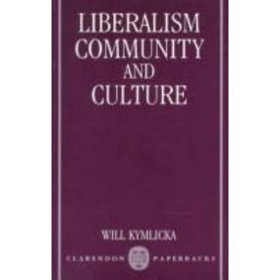 Pre-Owned Liberalism, Community, and Culture (Hardcover) 0198275994 9780198275992