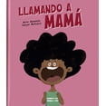thumbnail image 1 of Libro Llamando A Mama Tapa Dura, Autor Anya Barcelo Damiron, Editorial Nubeocho, 1 of 2