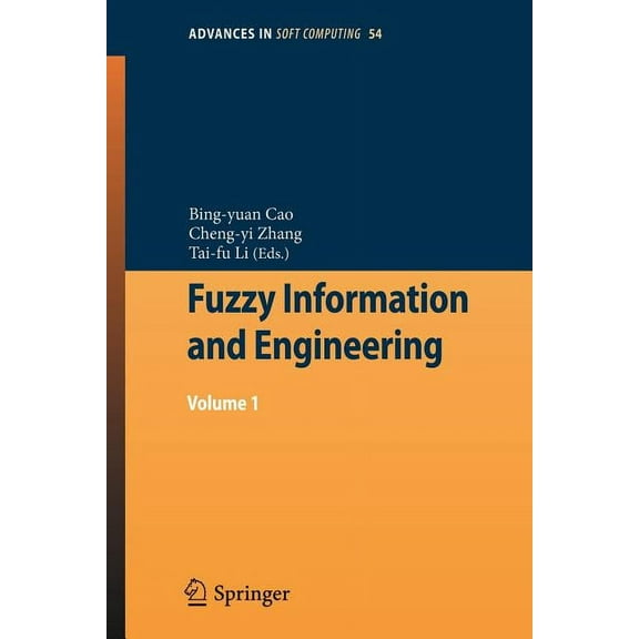 Advances in Intelligent and Soft Computi Fuzzy Information and Engineering: Volume 1, Book 54, (Paperback)