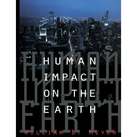 Human Impact on the Earth, (Paperback)