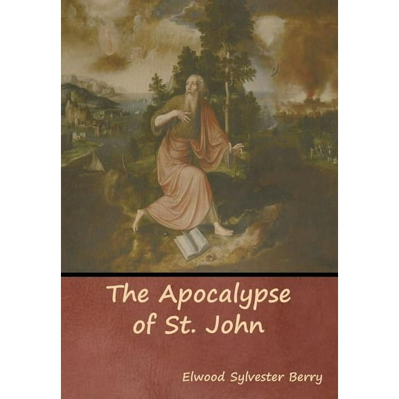 The Apocalypse of St. John, (Hardcover)
