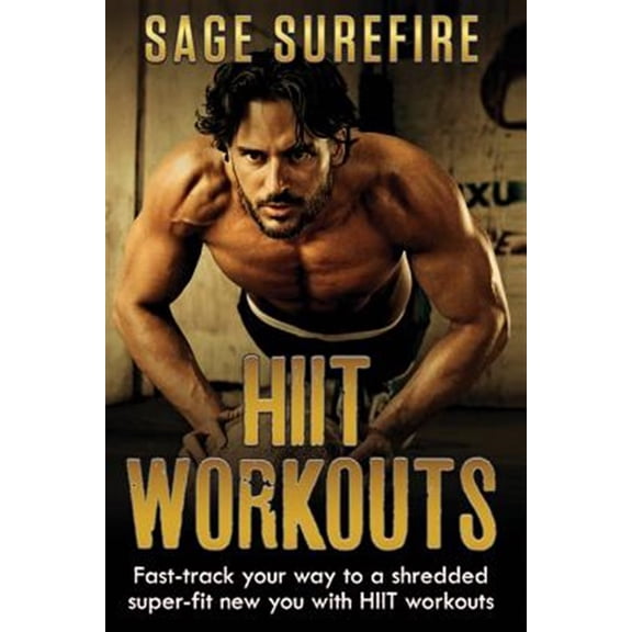 Pre-Owned Hiit Workouts : Get Hiit Fit: Fast-track Your Way to a Shredded Super-fit New You With Hiit Workouts