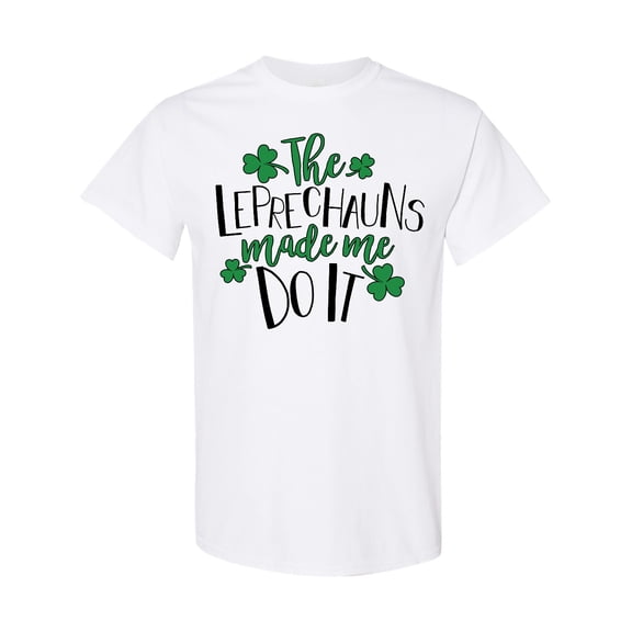 Inktastic St. Patrick's Day the Leprechauns Made Me Do It T-Shirt