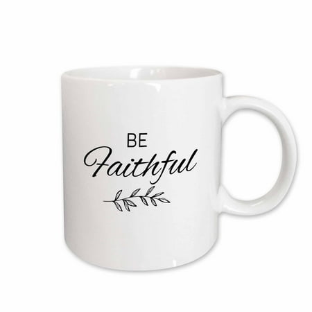 3drose Be Faithful Bible Inspirational Design 15oz Mug