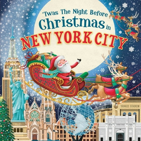 Night Before Christmas in: 'Twas the Night Before Christmas in New York City (Hardcover)