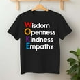 thumbnail image 2 of Woke Wisdom Openness Kindness Empathy – T-Shirt / Hoodie / Sweatshirt – Inspirational Message – Family or Friends, 2 of 6