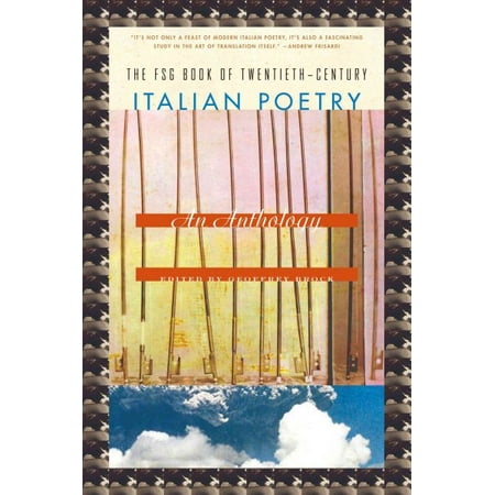 The FSG Book of Twentieth-Century Italian Poetry