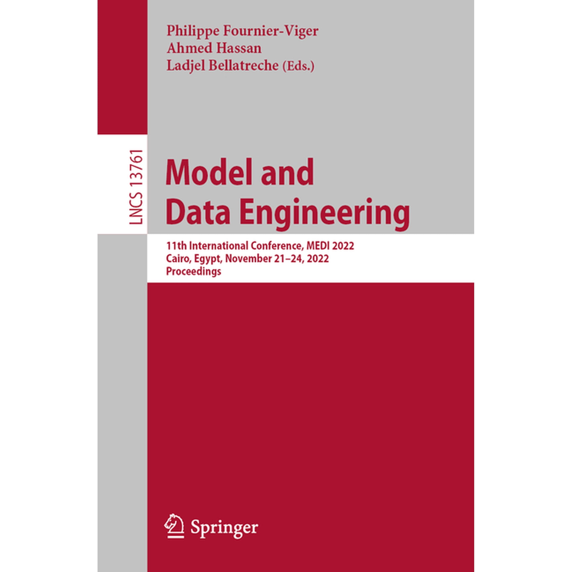 Lecture Notes in Computer Science Model and Data Engineering: 11th International Conference Medi 2022 Cairo Egypt November 21-24 2022 Proceedings Book 13761 (Paperback)