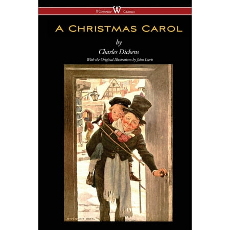 Christmas Classics Online A Christmas Carol (Wisehouse Classics - With Original Illustrations) ()