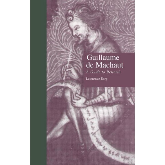 Routledge Music Bibliographies Guillaume de Machaut: A Guide to Research, (Hardcover)