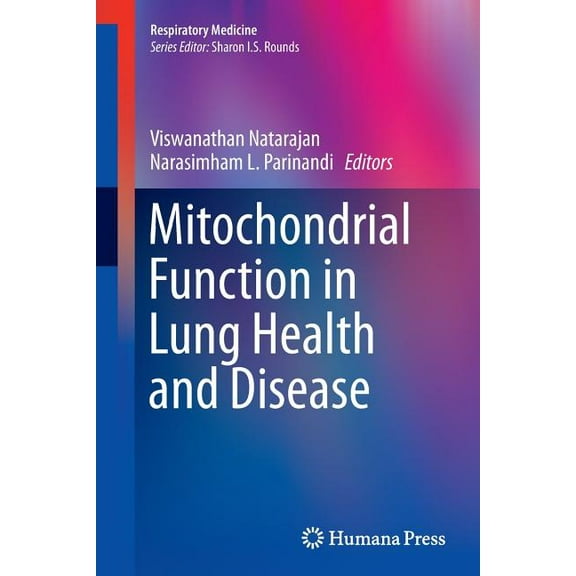 Respiratory Medicine Mitochondrial Function in Lung Health and Disease, Book 15, (Paperback)