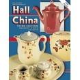 thumbnail image 1 of Pre-Owned Collectors Encyclopedia of Hall China, 3rd Edition (Hardcover) 1574322176 9781574322170, 1 of 1
