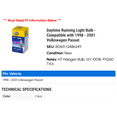 thumbnail image 2 of Daytime Running Light Bulb - Compatible with 1998 - 2001 Volkswagen Passat 1999 2000, 2 of 2