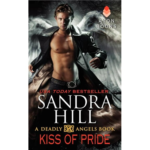 Deadly Angels Kiss of Pride: A Deadly Angels Book, Book 1, (Paperback)