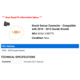 thumbnail image 2 of Knock Sensor Connector - Compatible with 2010 - 2013 Suzuki Kizashi 2011 2012, 2 of 2