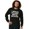 thumbnail image 5 of Speak Fluent Movie Quotes Classic Long Sleeve TShirt Men Women Brisco Brands S, 5 of 6