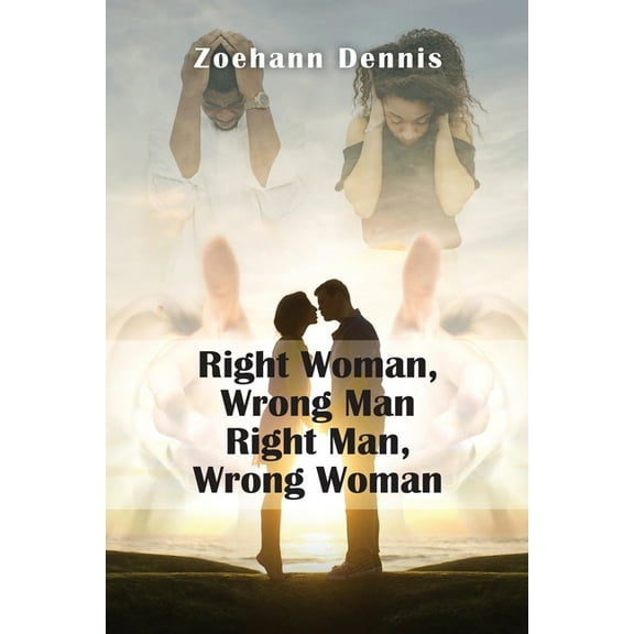 Right Woman, Wrong Man. Right Man, Wrong Woman, (Paperback)