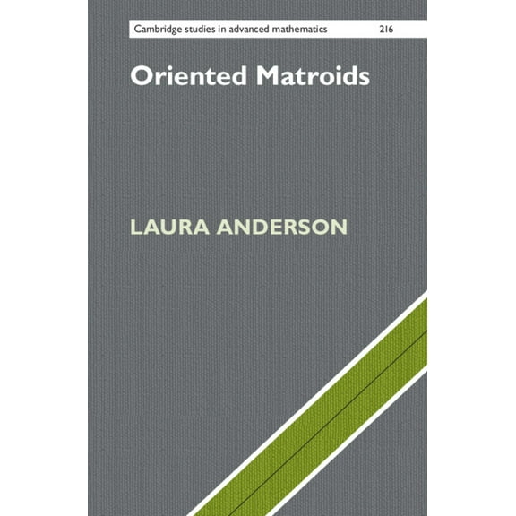 Cambridge Studies in Advanced Mathematic Oriented Matroids, Book 216, (Hardcover)
