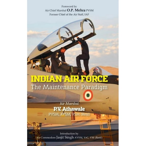 Indian Air Force: The Maintenance Paradigm (Hardcover)
