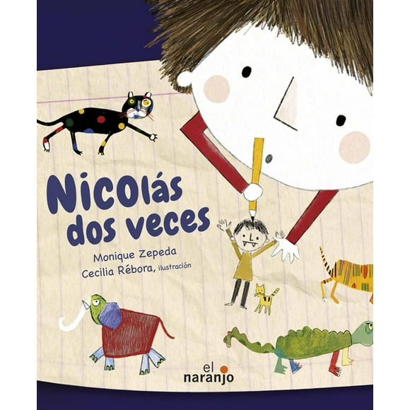 Nicolás Dos Veces Ediciones El Naranjo 9786078807017