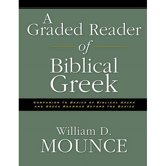 A Graded Reader of Biblical Greek, (Paperback)