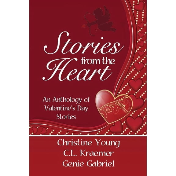 Stories from the Heart: An Anthology of Valentine's Stories, (Paperback)