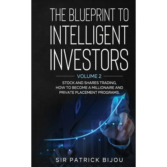 The Blueprint to Intelligent Investors (Paperback)