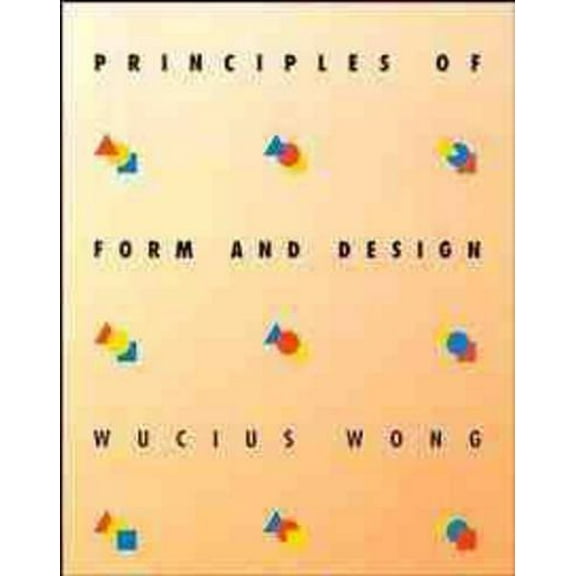 Pre-Owned Principles of Form and Design (Paperback) 0471285528 9780471285526