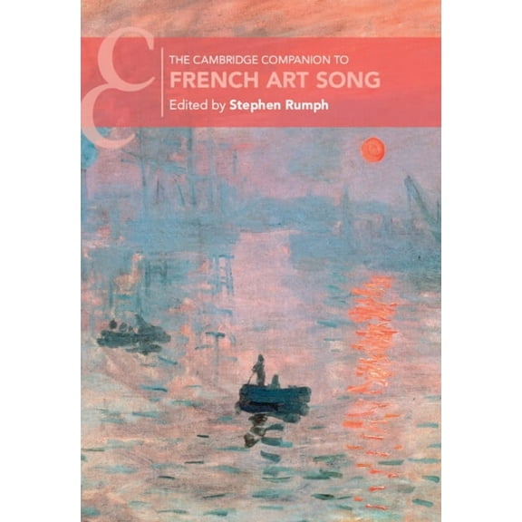 Cambridge Companions to Music The Cambridge Companion to French Art Song, (Hardcover)