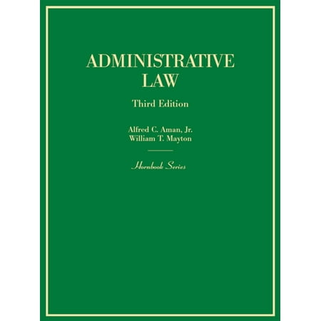 Administrative Law, 3d (Hornbook Series) - eBook (Best Law School Hornbooks)
