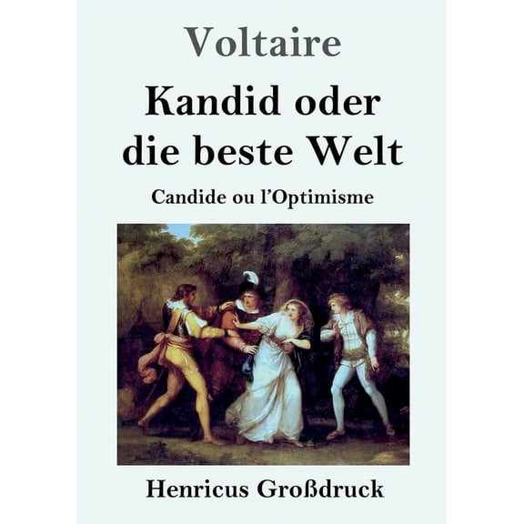 Kandid oder die beste Welt (Großdruck): Candide ou l'Optimisme (Paperback)