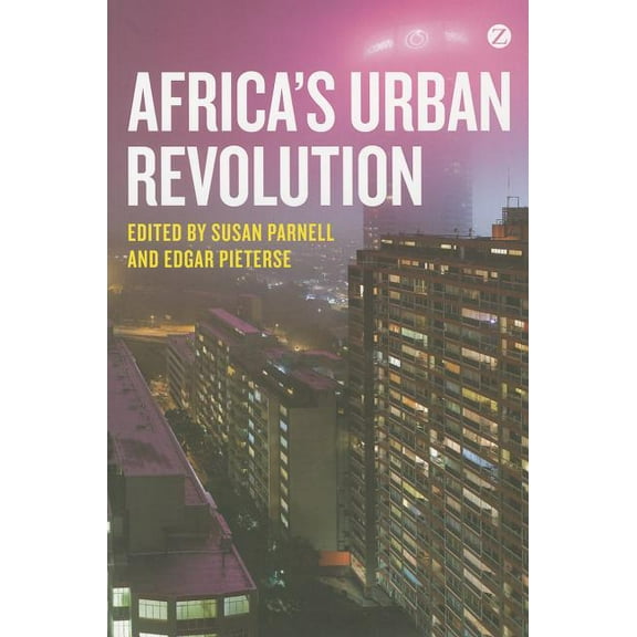 Africa's Urban Revolution, (Hardcover)