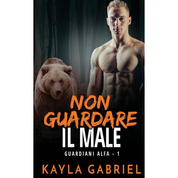 Guardiani Alfa Non guardare il male, Book 1, (Paperback)