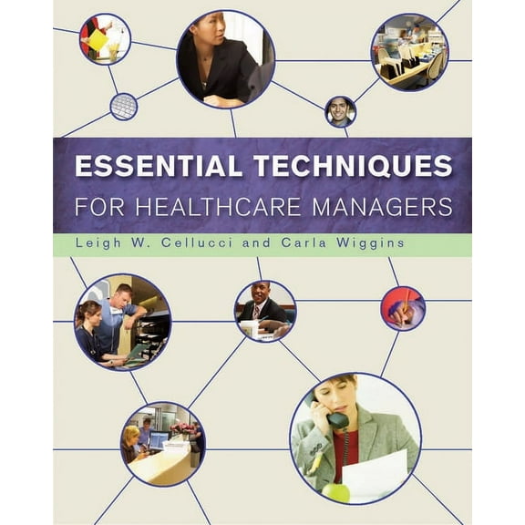 Essential Techniques for Healthcare Managers (Paperback)