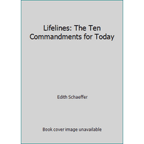 Pre-Owned Lifelines: The Ten Commandments for Today (Hardcover) 0891072284 9780891072287